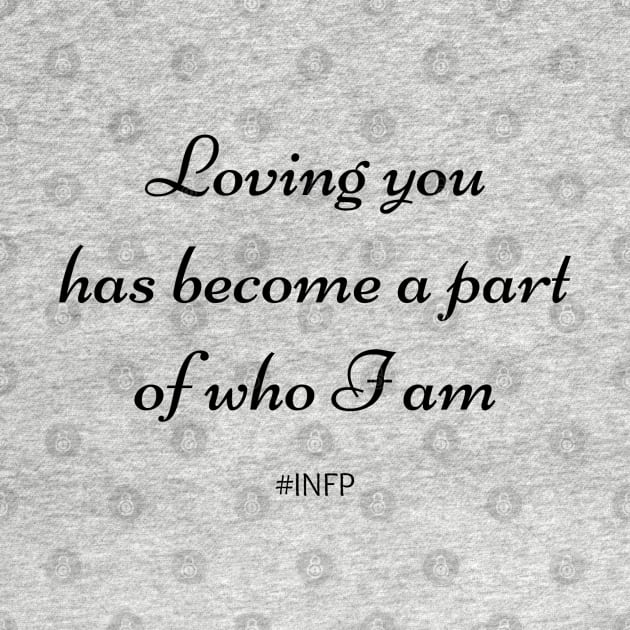 INFP - Loving You by coloringiship